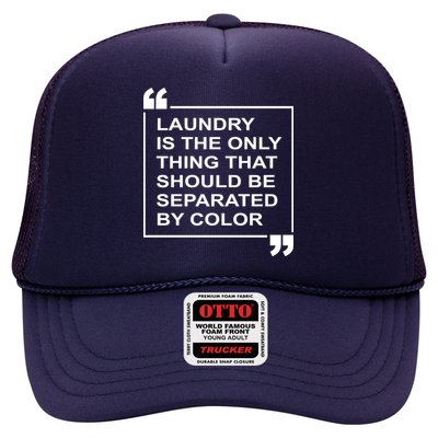 Laundry Is The Only Thing That Should Be Separated By Color Trucker Hat