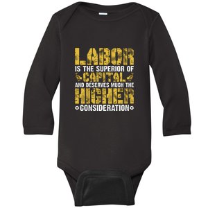 Labor Is The Superior Of Capital Labor Day Gift Baby Long Sleeve Bodysuit