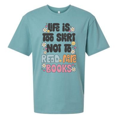 Life Is Too Short Not To Read More Books Sueded Cloud Jersey T-Shirt