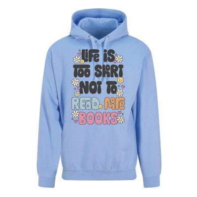 Life Is Too Short Not To Read More Books Unisex Surf Hoodie