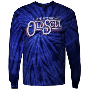 Living In The New World With An Old Soul Tie-Dye Long Sleeve Shirt