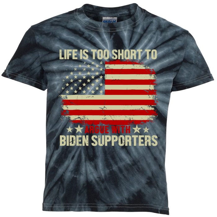 Life Is Too Short To Argue With Biden Supporters Kids Tie-Dye T-Shirt