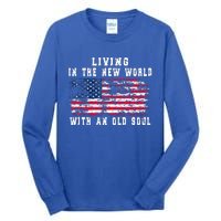 Living In The New World With An Old Soul America Flag Tall Long Sleeve T-Shirt