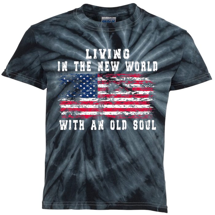 Living In The New World With An Old Soul America Flag Kids Tie-Dye T-Shirt