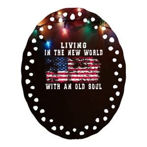 Living In The New World With An Old Soul America Flag Ceramic Oval Ornament