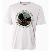 Living In The New World With An Old Soul Cooling Performance Crew T-Shirt