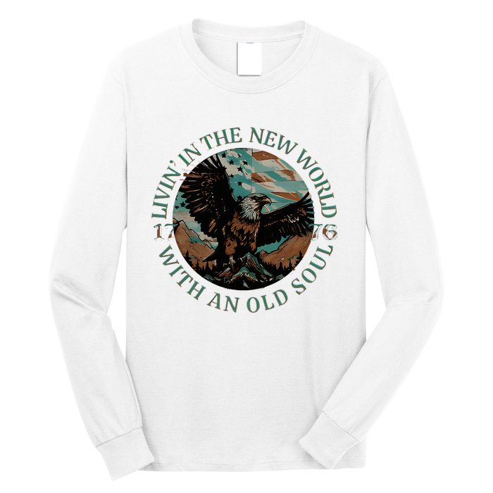 Living In The New World With An Old Soul Long Sleeve Shirt