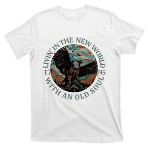 Living In The New World With An Old Soul T-Shirt