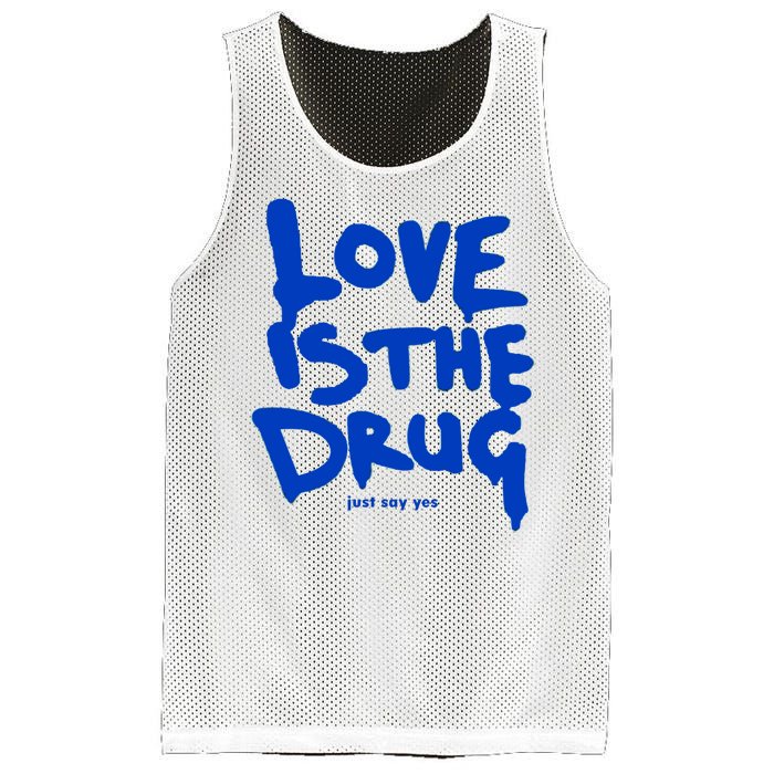 Love Is The Drug Just Say Yes Mesh Reversible Basketball Jersey Tank