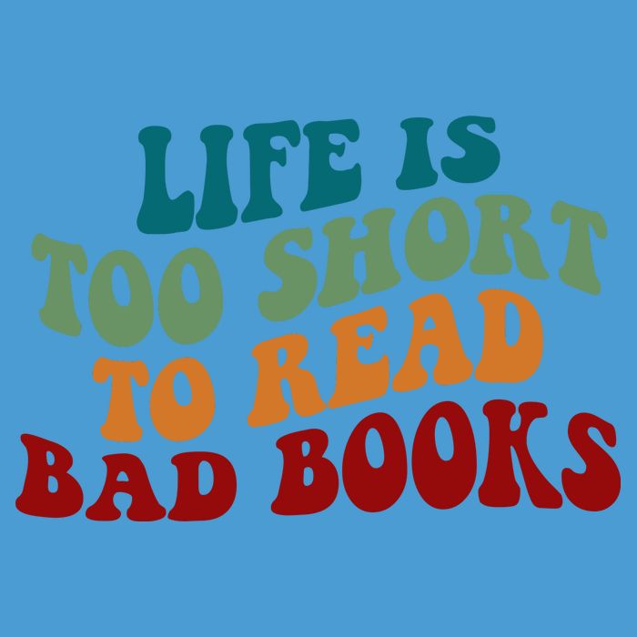 Life Is Too Short To Read Bad Books Tie Dye Hoodie