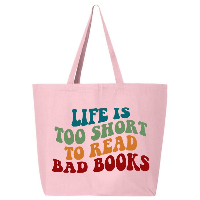 Life Is Too Short To Read Bad Books 25L Jumbo Tote