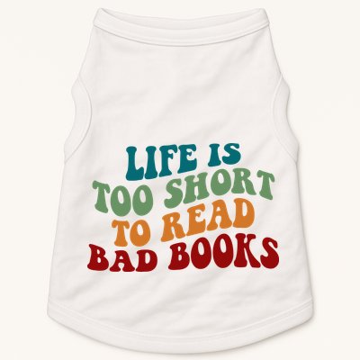 Life Is Too Short To Read Bad Books Doggie Tank