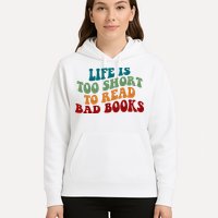 Life Is Too Short To Read Bad Books Hoodie