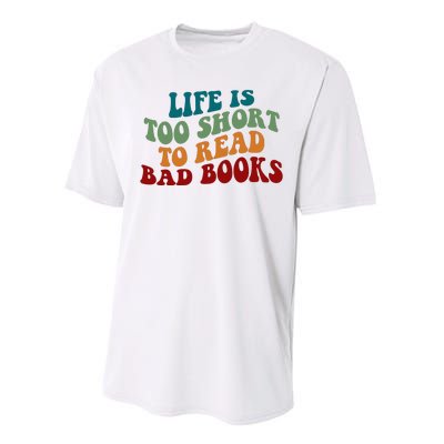 Life Is Too Short To Read Bad Books Performance Sprint T-Shirt