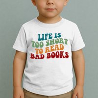Life Is Too Short To Read Bad Books Toddler T-Shirt