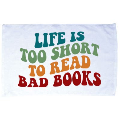 Life Is Too Short To Read Bad Books Microfiber Hand Towel