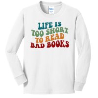 Life Is Too Short To Read Bad Books Kids Long Sleeve Shirt