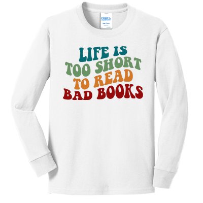 Life Is Too Short To Read Bad Books Kids Long Sleeve Shirt