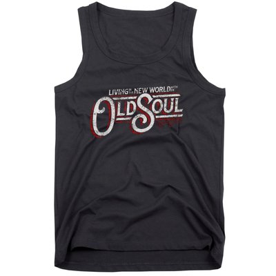 Living In The New World With An Old Soul Tank Top