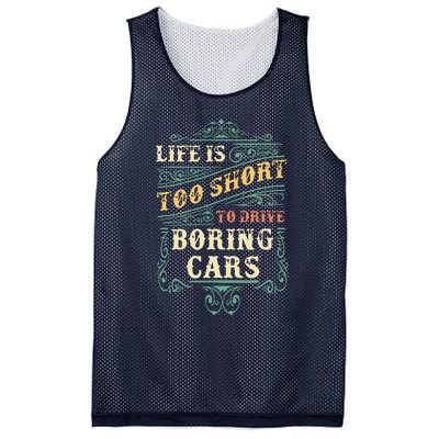 Life Is Too Short To Drive Boring Cars Classic Car Guys Gift Mesh Reversible Basketball Jersey Tank