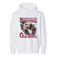 Living In The New World With An Old Soul Garment-Dyed Fleece Hoodie