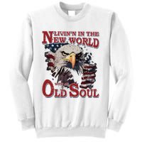 Living In The New World With An Old Soul Sweatshirt