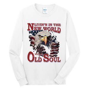 Living In The New World With An Old Soul Tall Long Sleeve T-Shirt