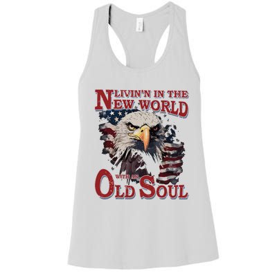 Living In The New World With An Old Soul Women's Racerback Tank