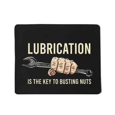 Lubrication Is The Key Funny Machinist Profession Mousepad
