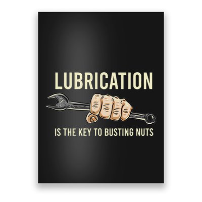 Lubrication Is The Key Funny Machinist Profession Poster