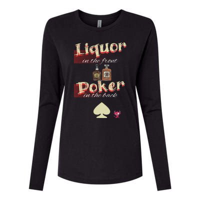 Liquor In The Front Poker In The Back Womens Cotton Relaxed Long Sleeve T-Shirt