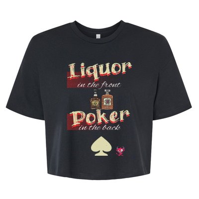 Liquor In The Front Poker In The Back Bella+Canvas Jersey Crop Tee