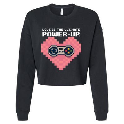 Love Is The Ultimate Powerup Funny Heart Game Controller Great Gift Cropped Pullover Crew