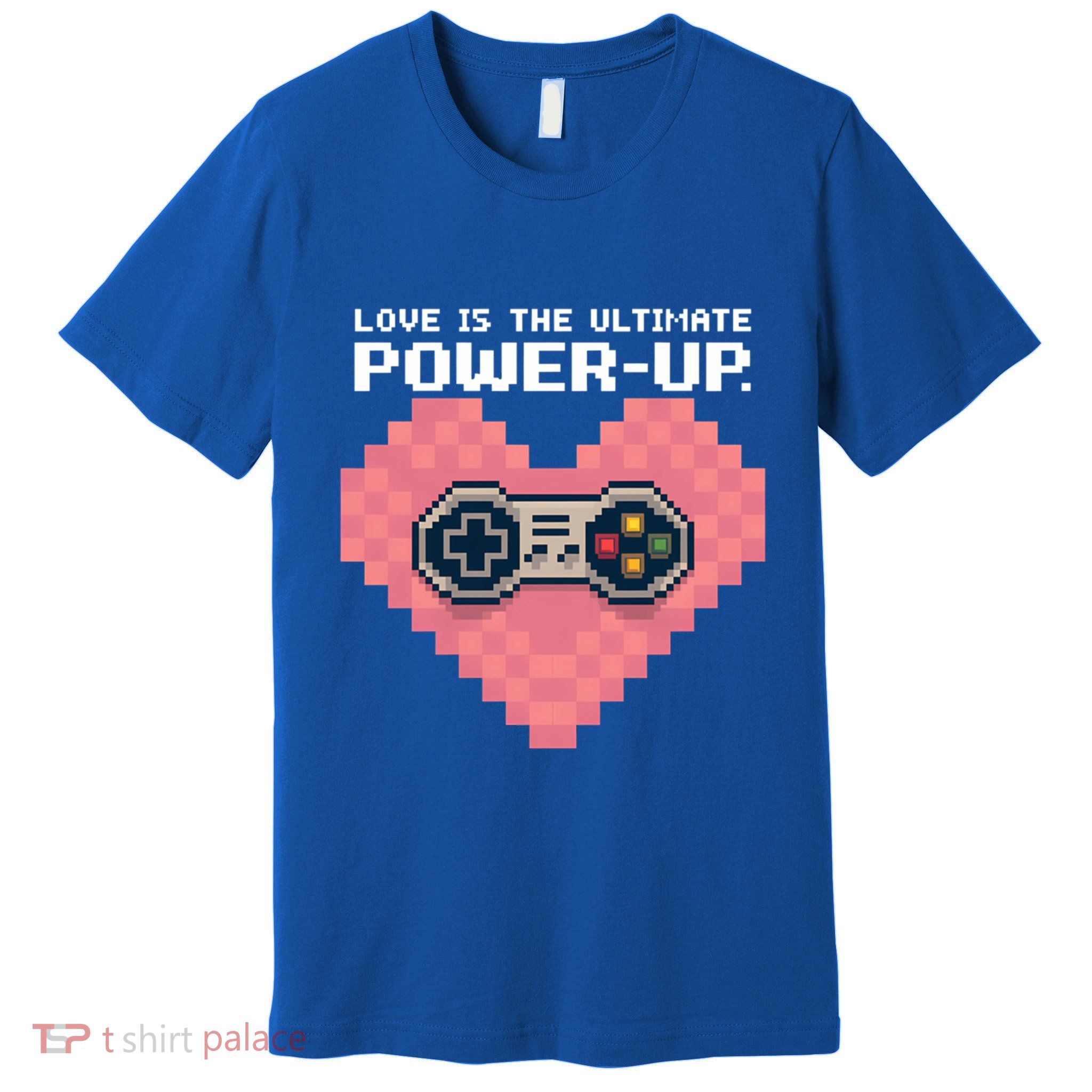 Love Is The Ultimate Powerup Funny Heart Game Controller Great Gift Premium T-Shirt