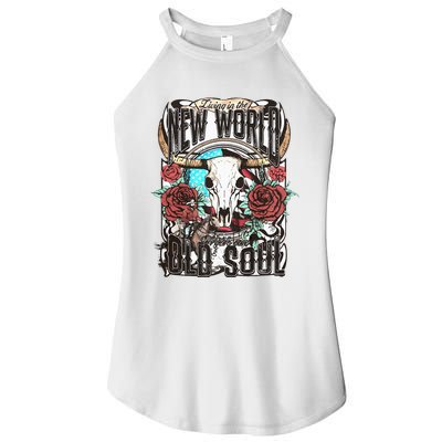 Living In The New World With An Old Soul Cow Skull Western Women’s Perfect Tri Rocker Tank