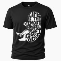 Life Is The Most Beautiful Of God ProLife Saves Lives Cooling Performance Crew T-Shirt