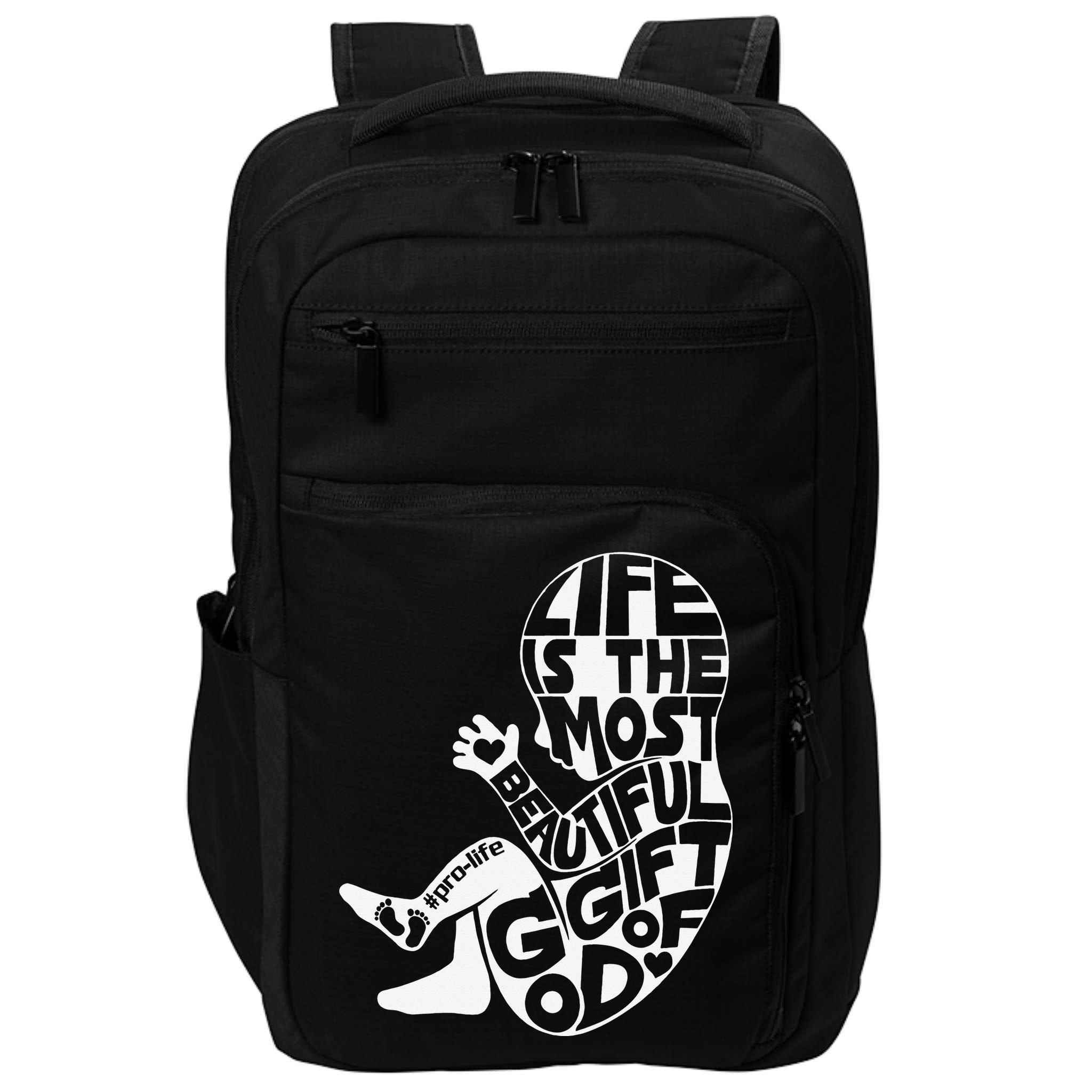 Life Is The Most Beautiful Of God ProLife Saves Lives Impact Tech Backpack