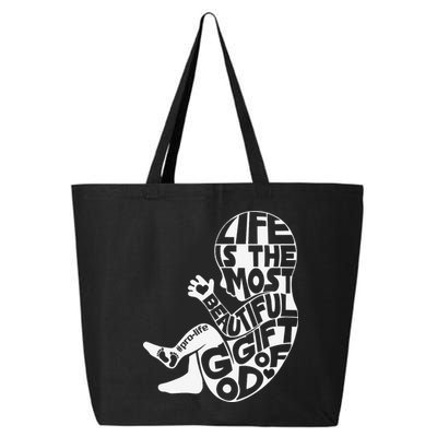Life Is The Most Beautiful Of God ProLife Saves Lives 25L Jumbo Tote