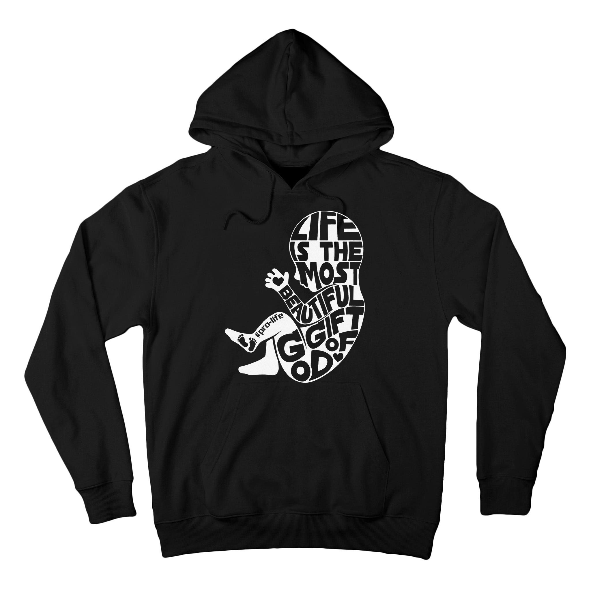 Life Is The Most Beautiful Of God ProLife Saves Lives Tall Hoodie