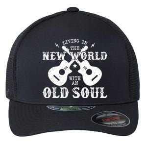 Living In The New World With An Old Soul Flexfit Unipanel Trucker Cap