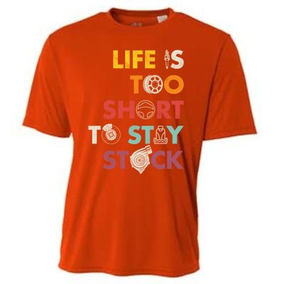 Life Is Too Short To Stay Stock Street And Drag Race Car Tuner Great Gift Cooling Performance Crew T-Shirt