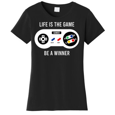 Life Is The Game Be A Winner Women's T-Shirt