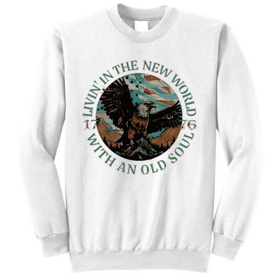 Living In The New World With An Old Soul Sweatshirt