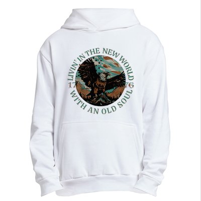 Living In The New World With An Old Soul Urban Pullover Hoodie