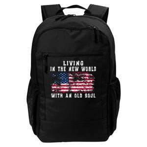 Living In The New World With An Old Soul America Flag Daily Commute Backpack