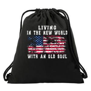 Living In The New World With An Old Soul America Flag Drawstring Bag