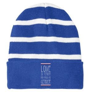 Love Is Tender And Knows No Gender Lgbt Genderfluid Pride Gift Striped Beanie with Solid Band