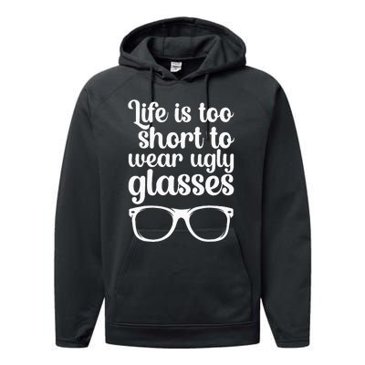 Life Is Too Short Funny Optometrist Optometry Optician Performance Fleece Hoodie