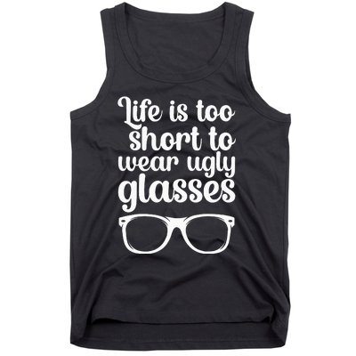 Life Is Too Short Funny Optometrist Optometry Optician Tank Top