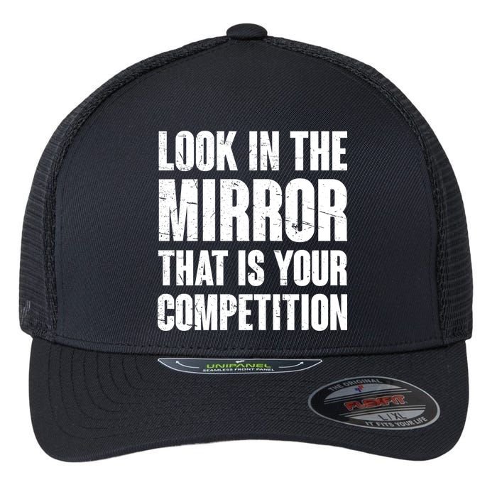 Look In The Mirror That Is Your Competitions Flexfit Unipanel Trucker Cap
